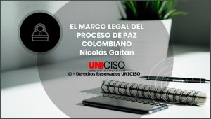 MARCO LEGAL DEL PROCESO DE PAZ