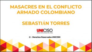 MASACRES EN EL CONFLICTO ARMADO COLOMBIANO