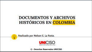 ARCHIVOS HISTÓRICOS EN COLOMBIA