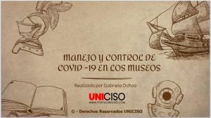 MANEJO Y CONTROL DE COVID -19 EN LOS MUSEOS