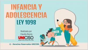 INFANCIA Y ADOLESCENCIA LEY 1098