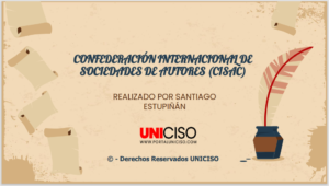CONFEDERACIÓN INTERNACIONAL DE SOCIEDADES DE AUTORES (CISAC)