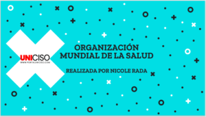 ORGANIZACIÓN MUNDIAL DE LA SALUD - OMS