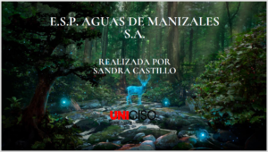 E.S.P. AGUAS DE MANIZALES S.A.P