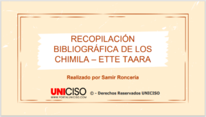 RECOPILACIÓN BIBLIOGRÁFICA DE LOS CHIMILA – ETTE TAARA