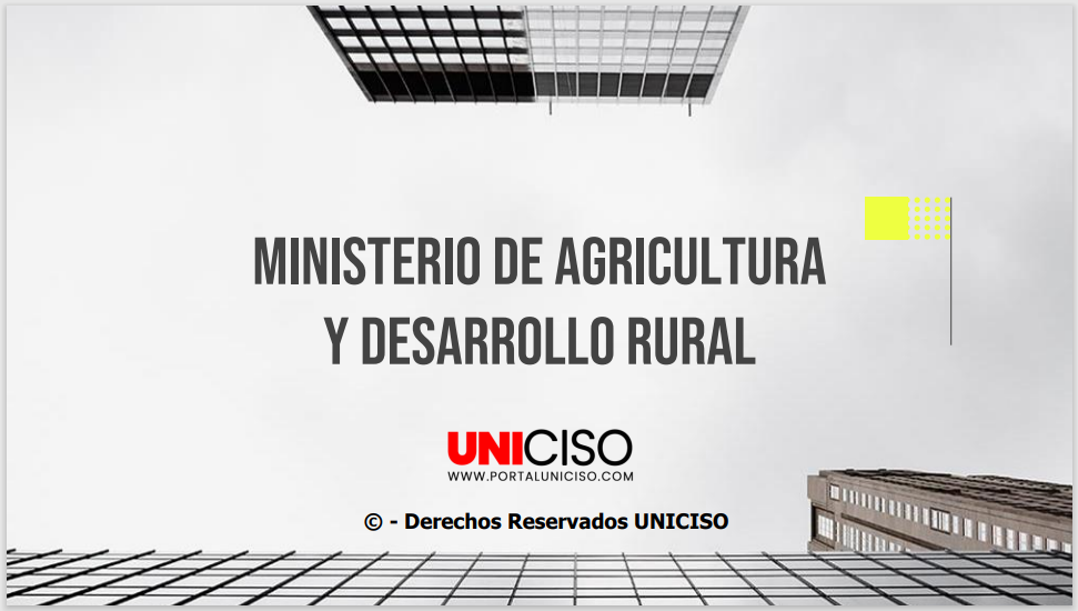 MINISTERIO DE AGRICULTURA Y DESARROLLO RURAL