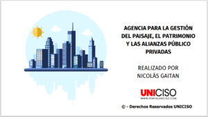 AGENCIA PARA LA GESTIÓN DEL PAISAJE, EL PATRIMONIO Y LAS ALIANZAS PÚBLICO PRIVADAS