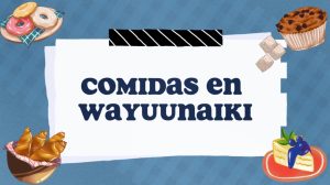 VÍDEO COMIDAS EN WAYUUNAIKI