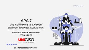 CITAS Y REFERENCIAS DE CONTENIDOS GENERADOS POR INTELIGENCIA ARTIFICIAL - APA 7