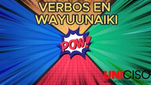 VÍDEO VERBOS EN WAYUUNAIKI