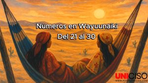 VÍDEO NÚMEROS EN WAYUUNAIKI DEL 21 AL 30
