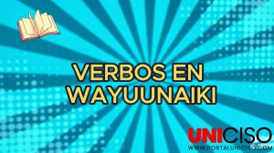VÍDEO VERBOS POR LA LETRA D EN WAYUUNAIKI